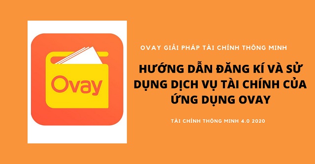 Hướng dẫn vay tiền tại app Ovay